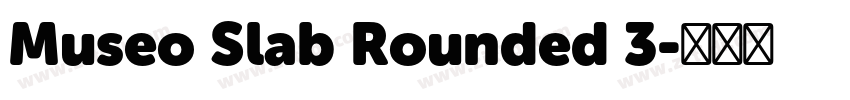 Museo Slab Rounded 3字体转换